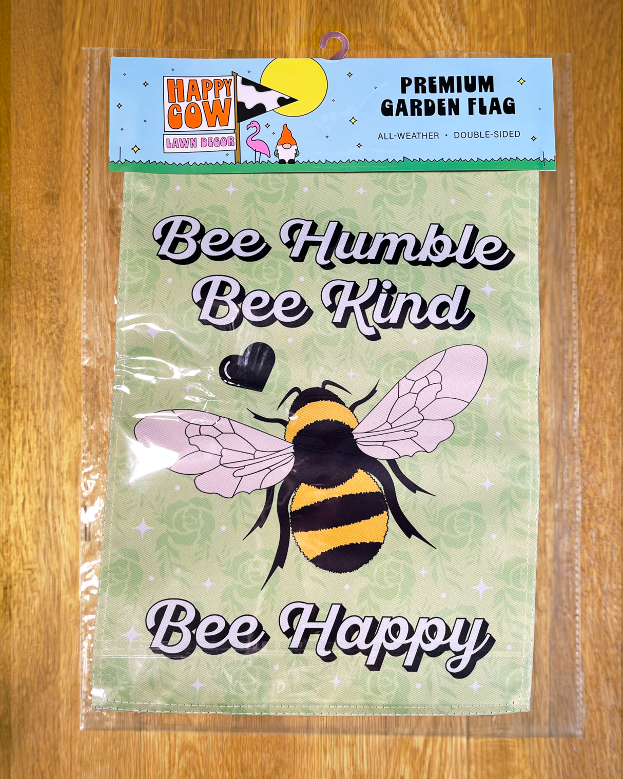 "Bee Humble. Bee Kind. Bee Happy" Bee Garden Flag #G1028-1