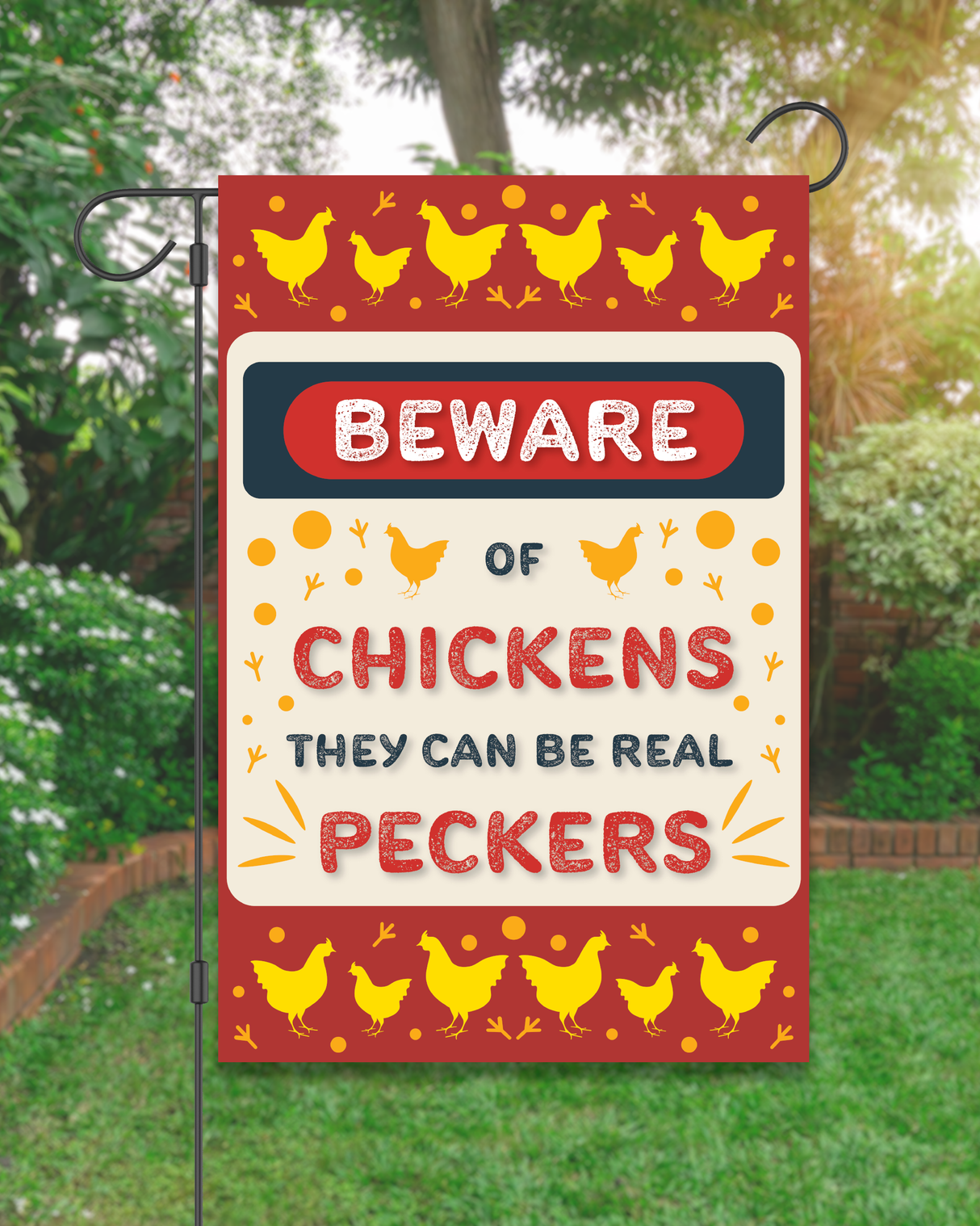 "Beware of the Chickens" Garden Flag #G1143-1