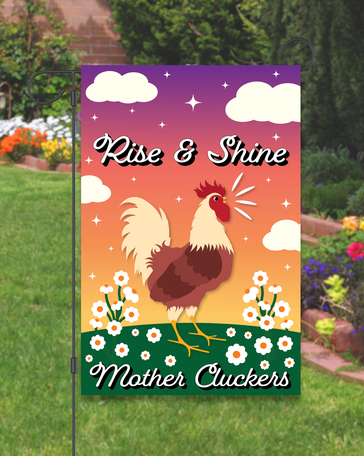 "Rise and Shine Mother Cluckers" Rooster Garden Flag #G1150-1
