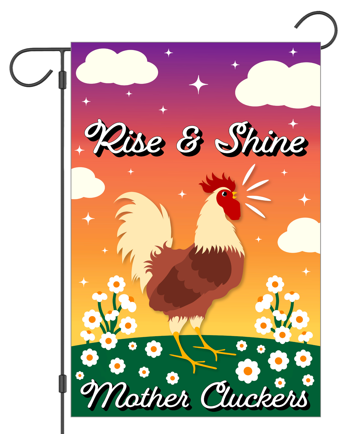 "Rise and Shine Mother Cluckers" Rooster Garden Flag #G1150-1