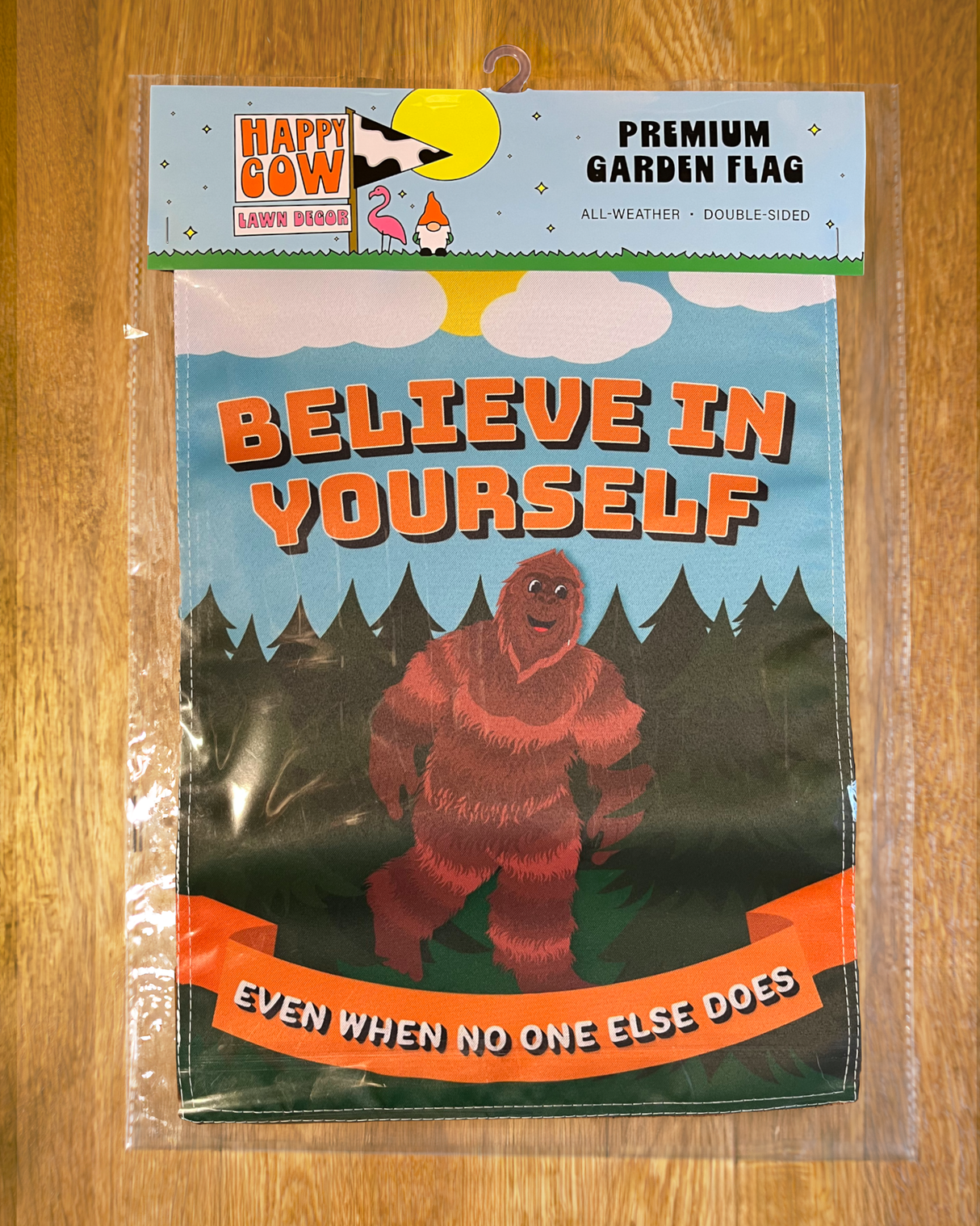 "Believe In Yourself" Bigfoot Garden Flag #G2536-1