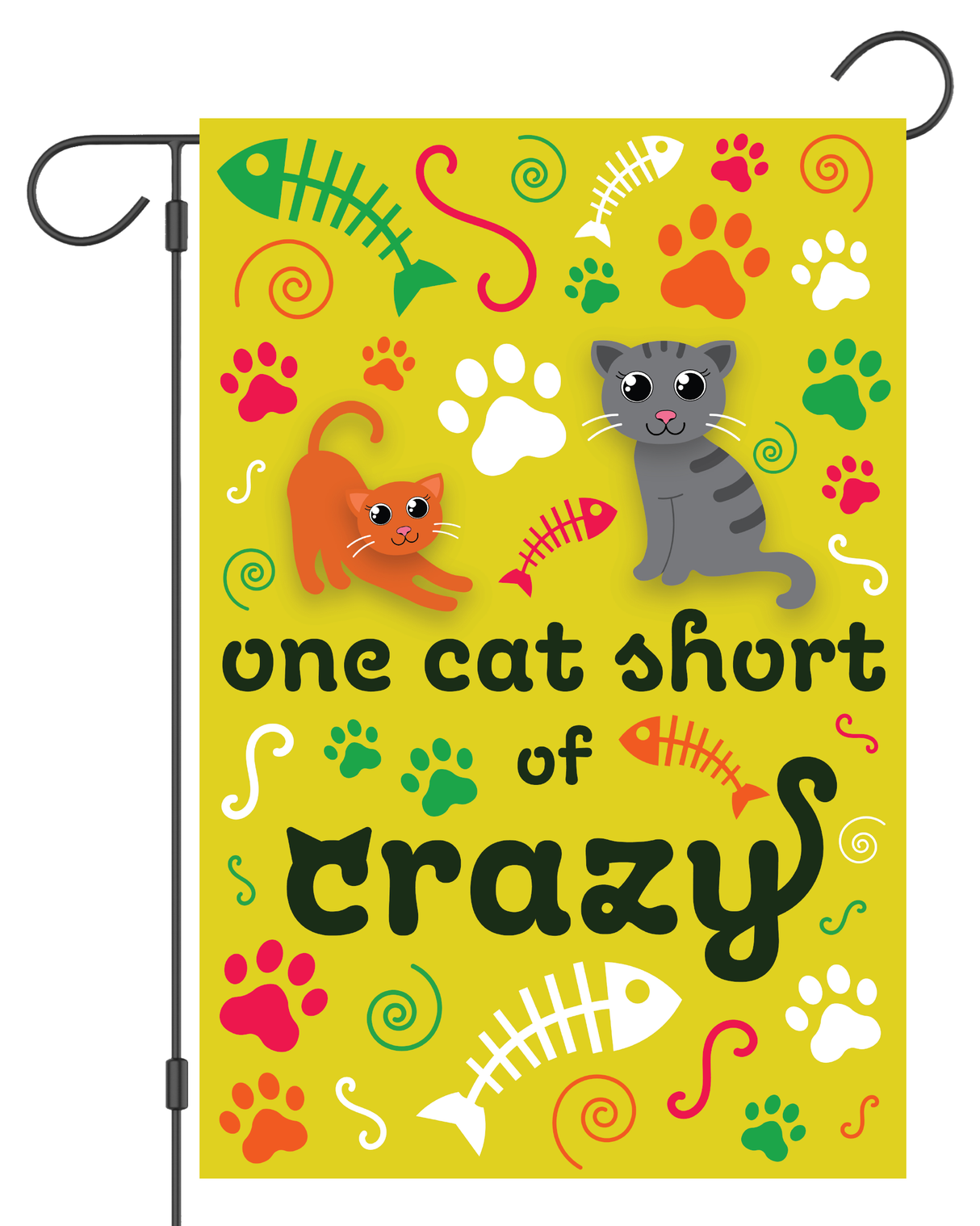 "One Cat Short of Crazy" Cat Lovers Garden Flag #G3042