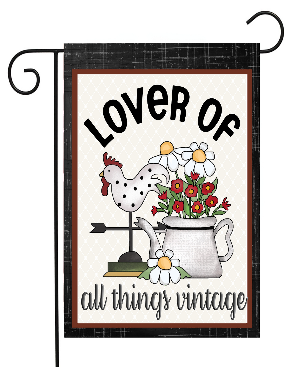 Lover of All Things Vintage Garden Flag #G2113