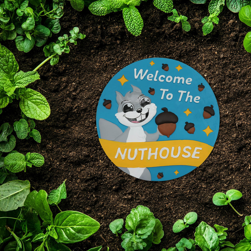 “Welcome to the Nuthouse” Garden Stepping Stone #S1005
