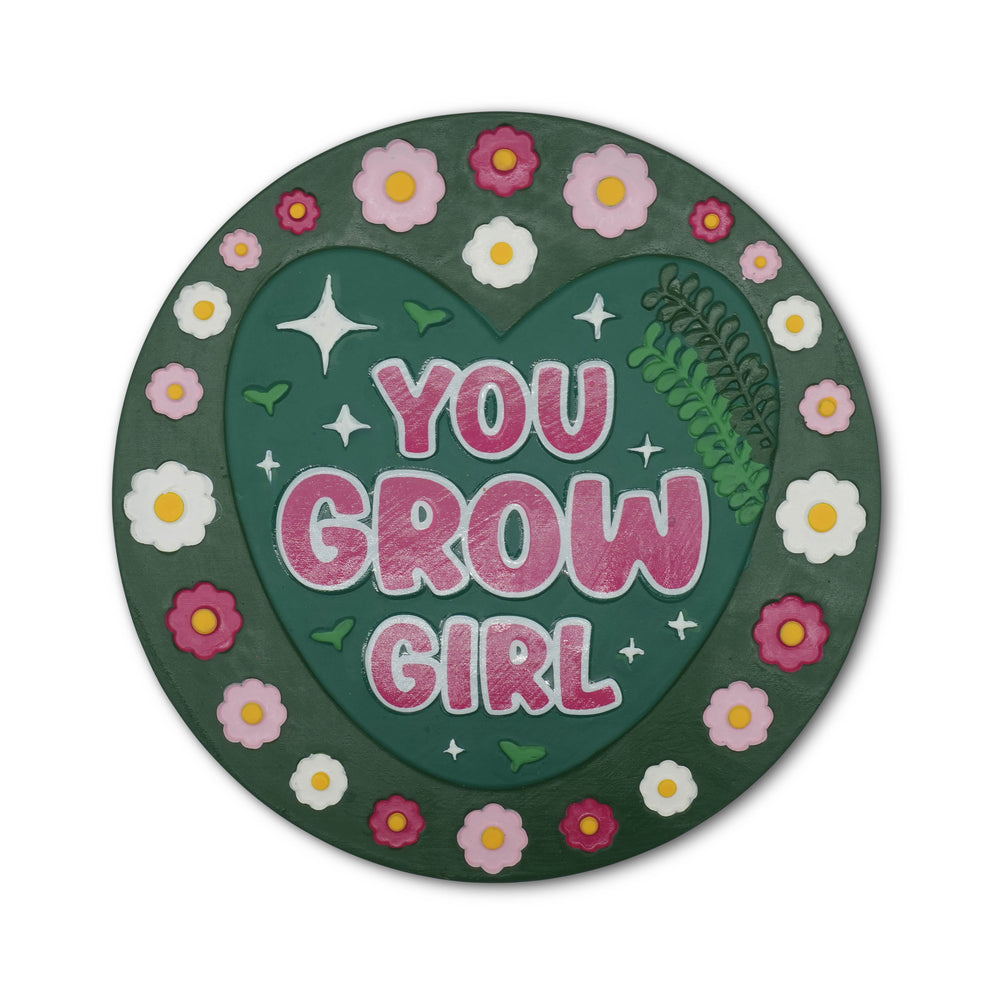“You Grow Girl” Garden Stepping Stone #S1006