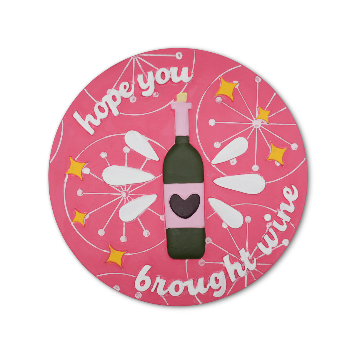 “Hope You Brought Wine ”Garden Stepping Stone #S1012