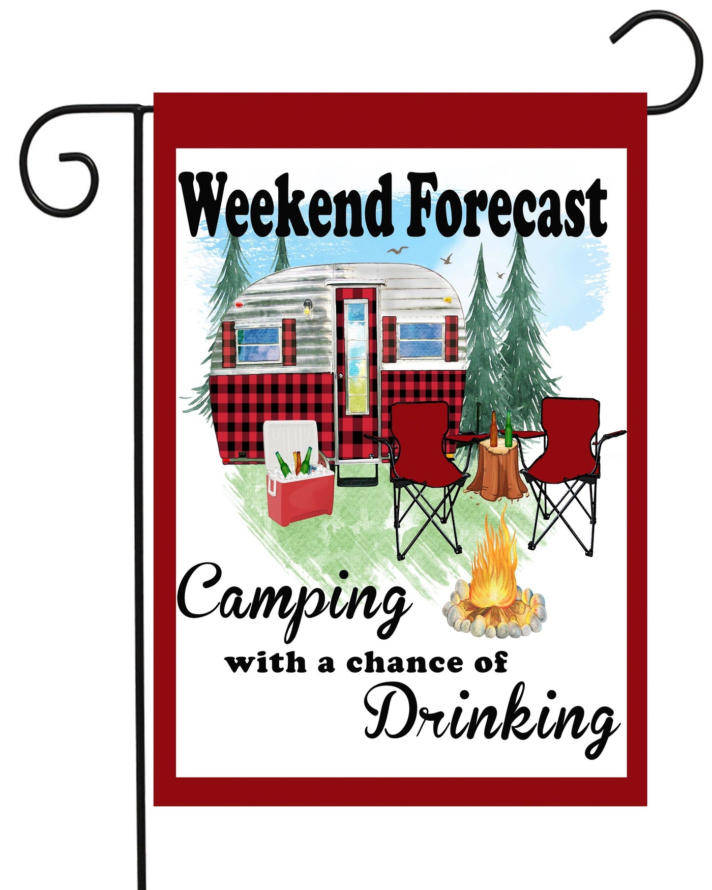 Weekend Forecast: Camping With a Chance of Drinking Garden Flag #G2273