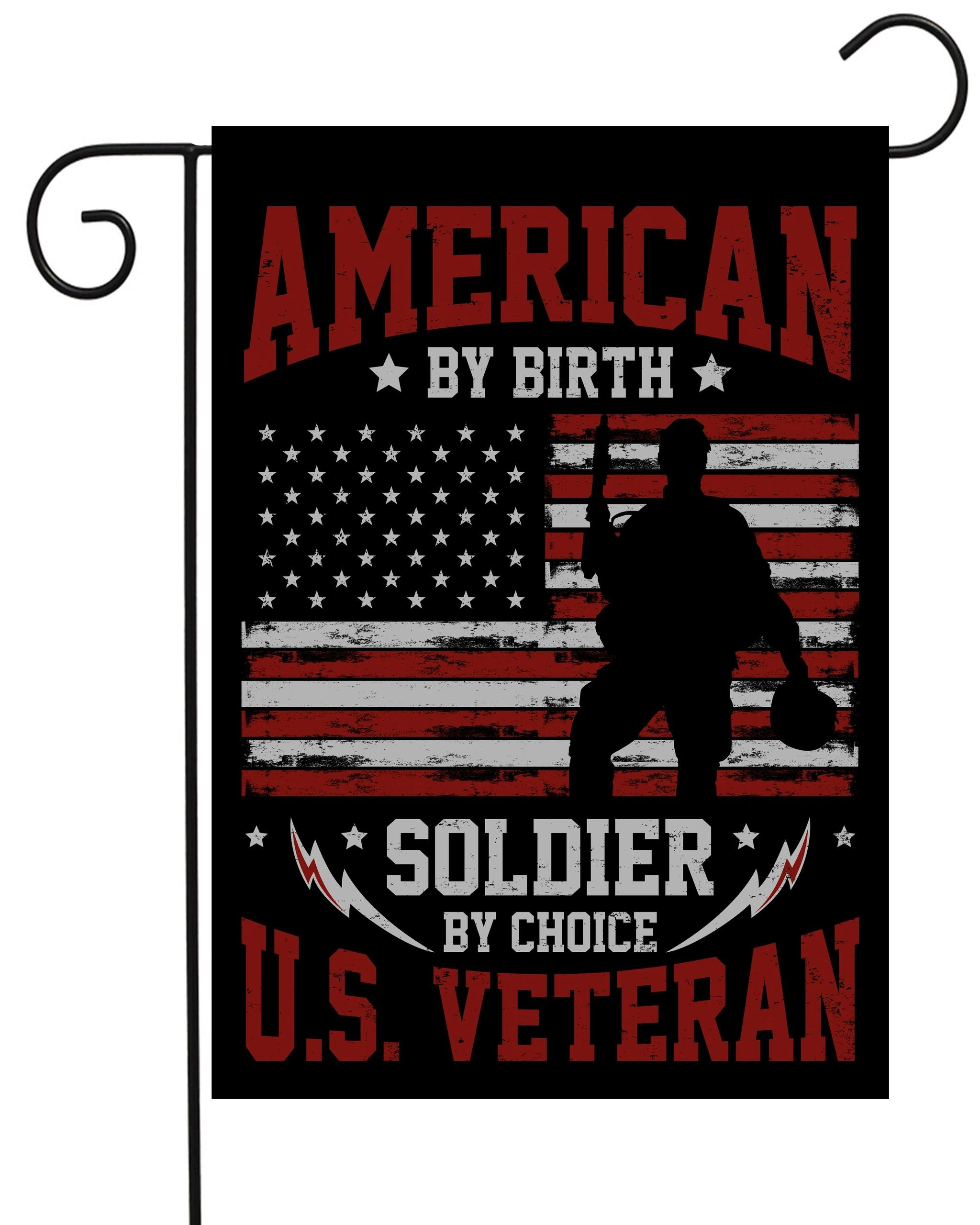 American by Birth, Solider by Choice Garden Flag #G2265