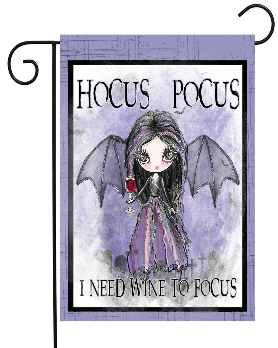 Hocus Pocus I Need Wine to Focus Garden Flag #G2340