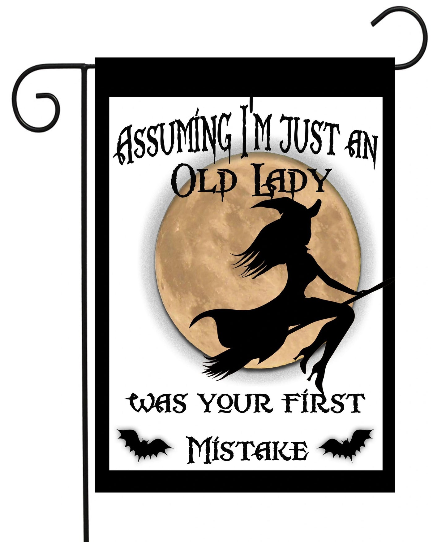 Assuming I'm an Old Lady Was Your First Mistake Garden Flag #G2281