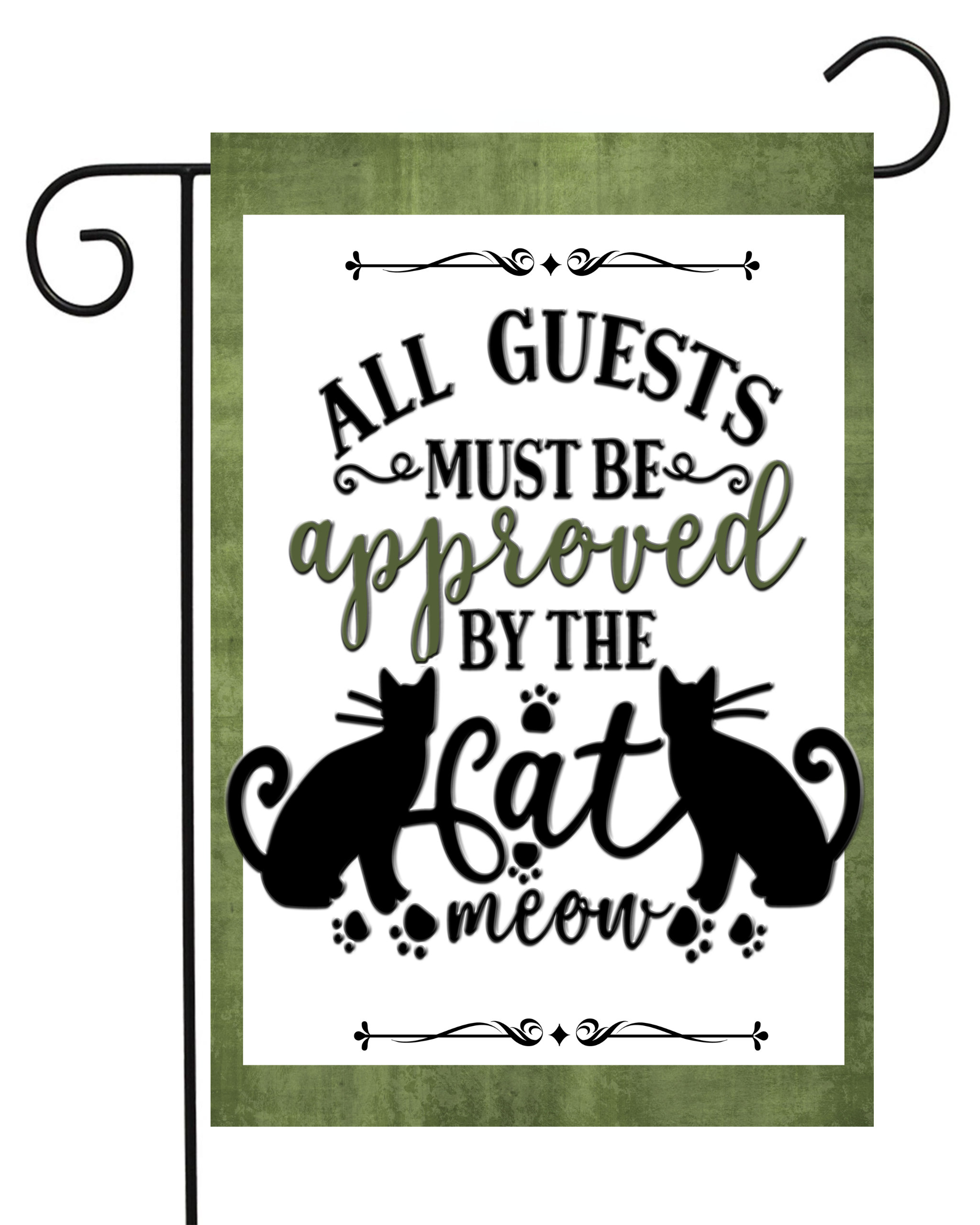 All Guests Must Be Approved by the Cat Garden Flag #G1373