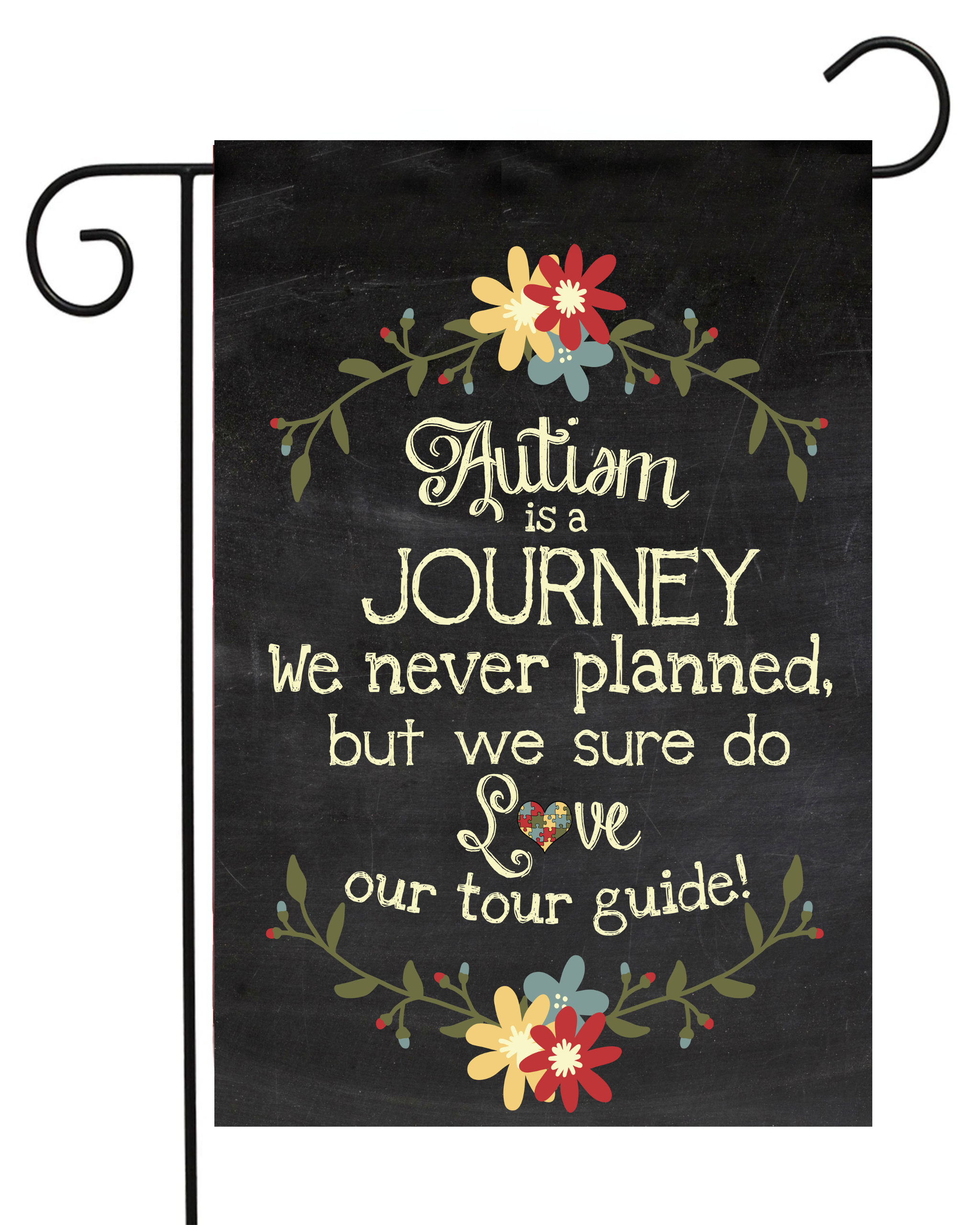 Autism is a Journey We Never Planned Garden Flag #G1101