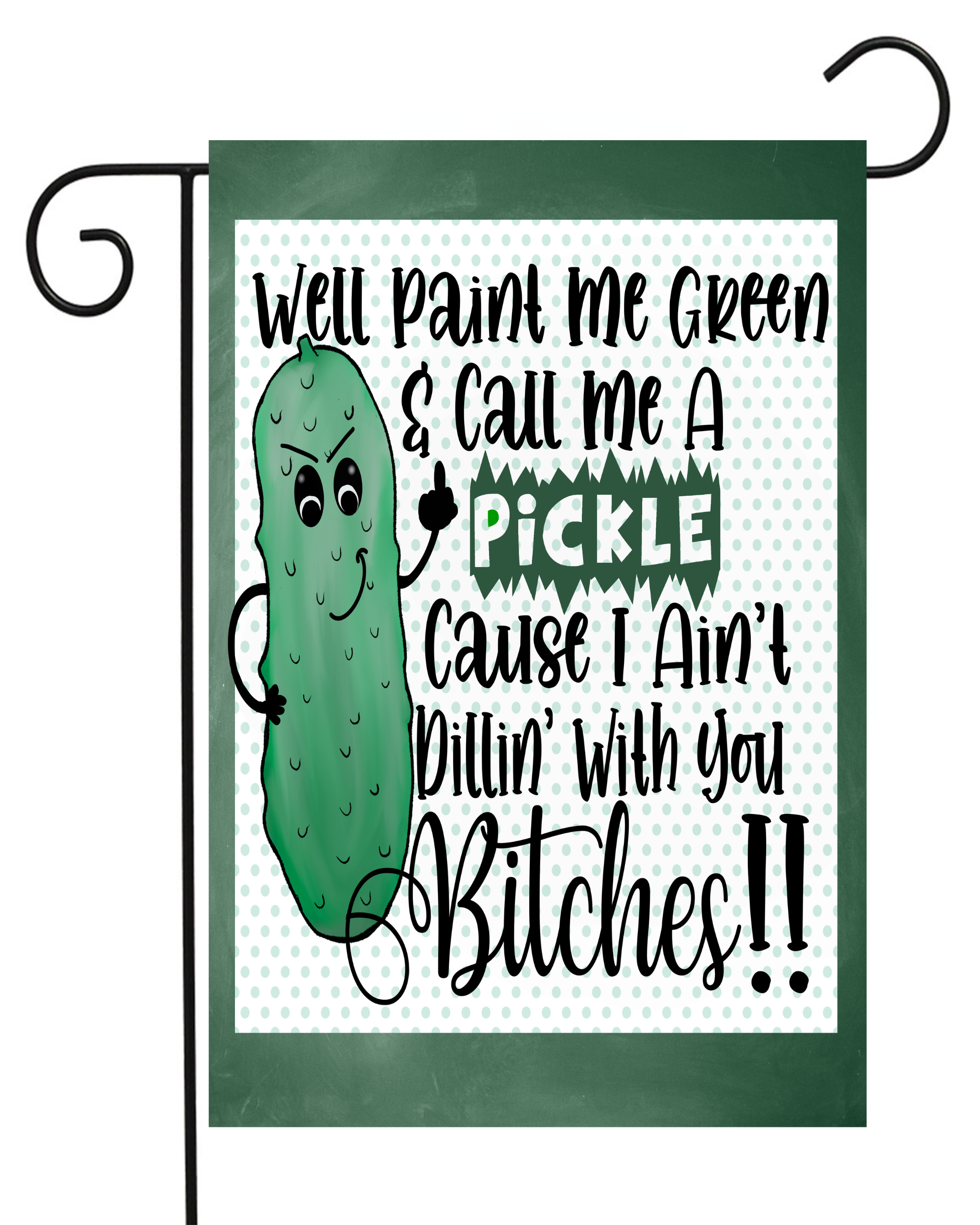 Call Me a Pickle Garden Flag #G2149