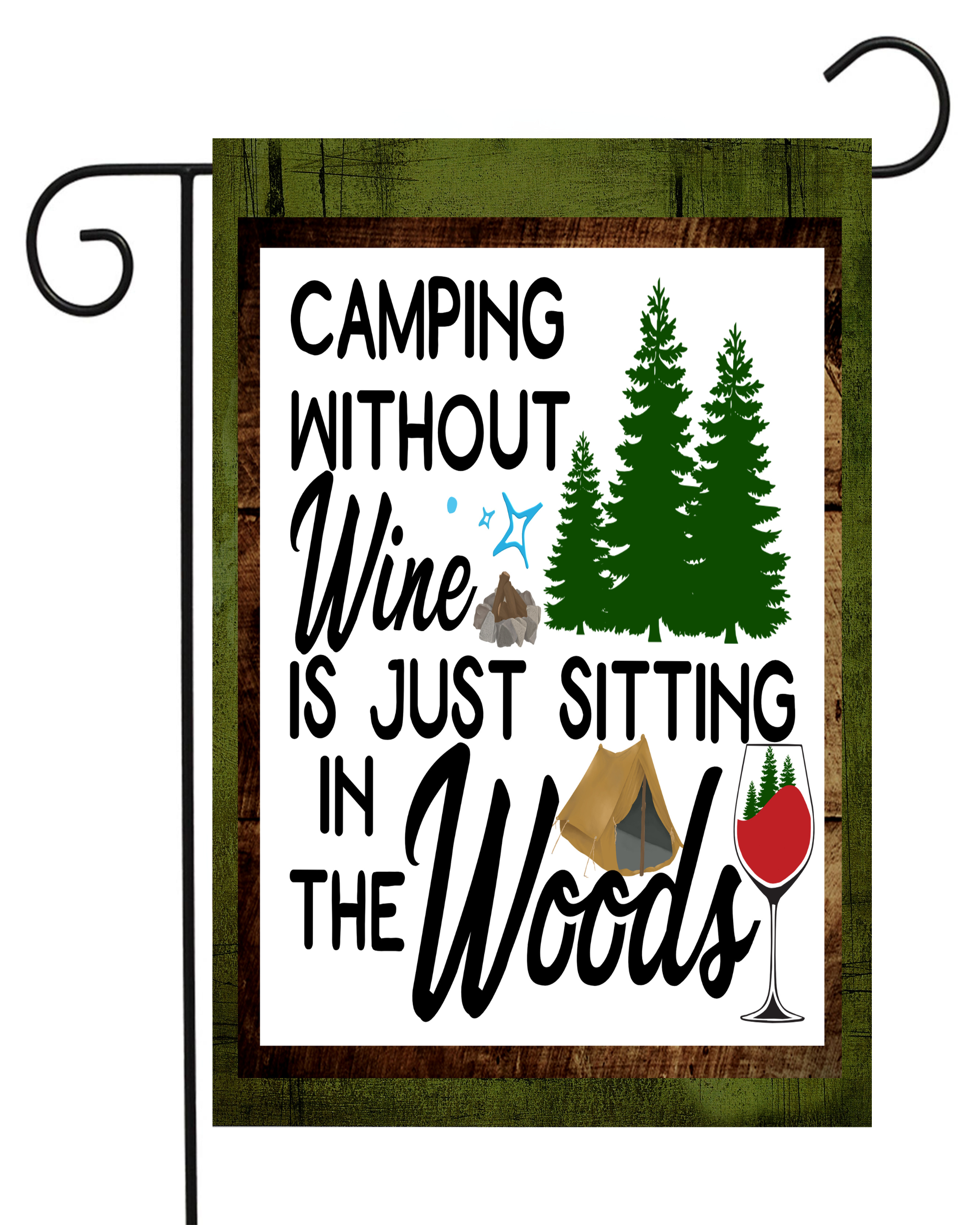 Camping Without Wine Garden Flag #G1918