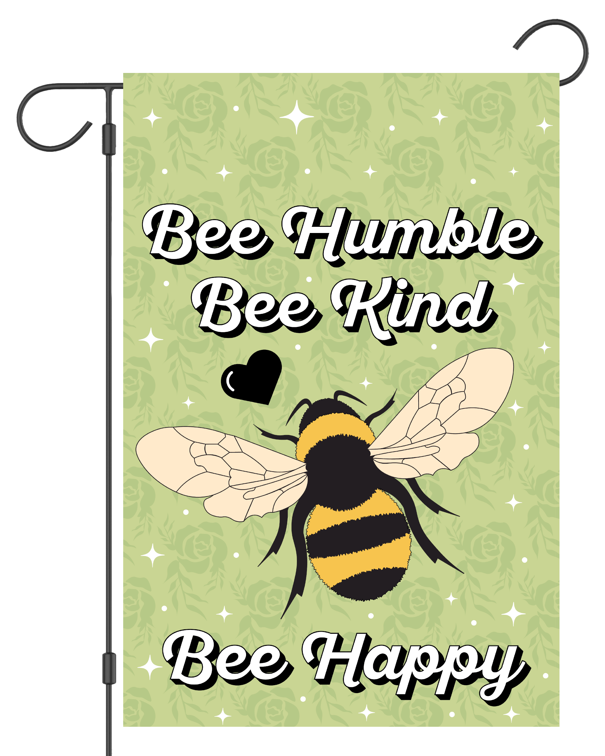 Bee Humble. Bee Kind. Bee Happy