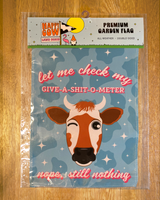 "Let Me Check My Give-A-Shit-O-Meter" Cow Garden Flag #G1726-1