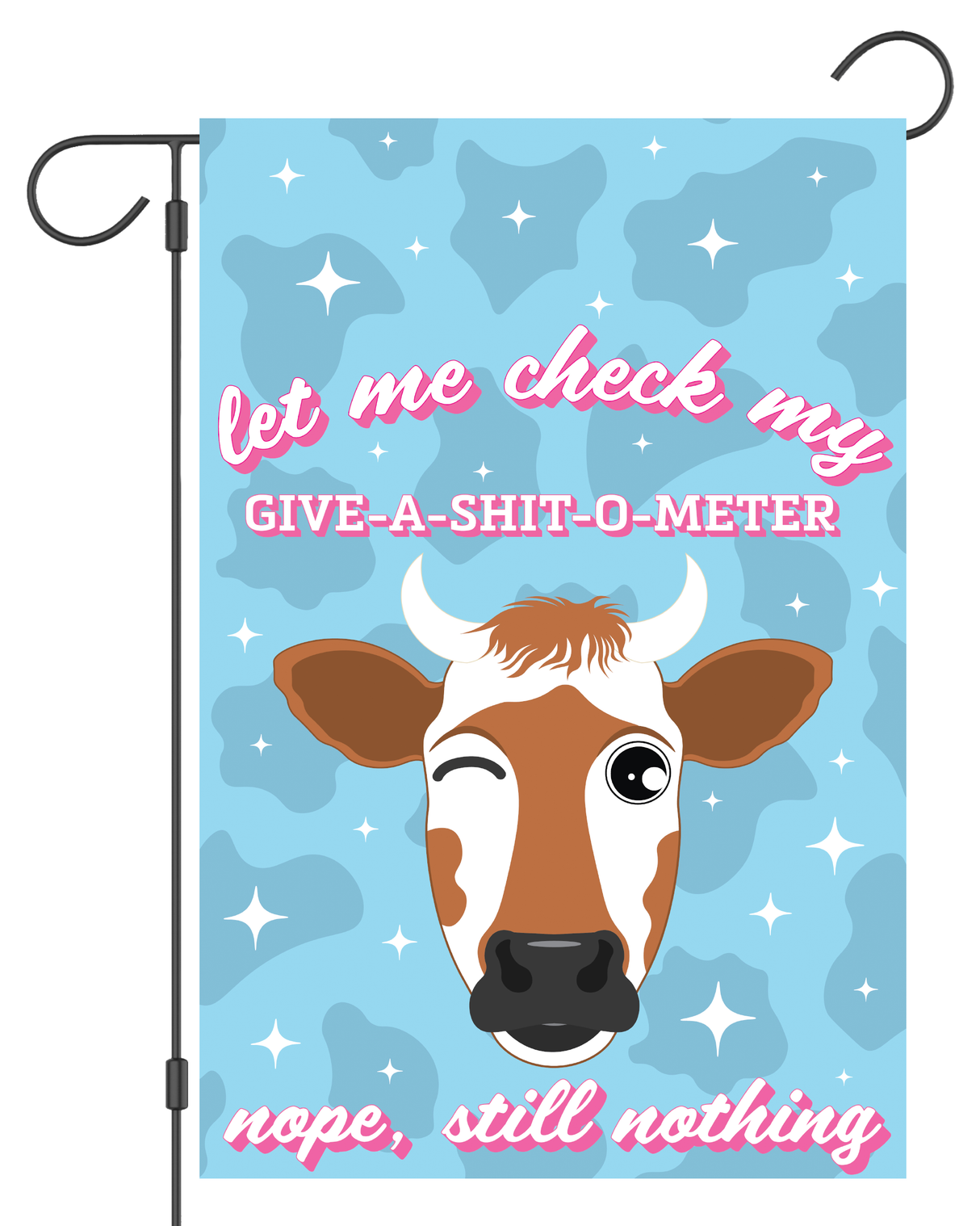 "Let Me Check My Give-A-Shit-O-Meter" Cow Garden Flag #G1726-1