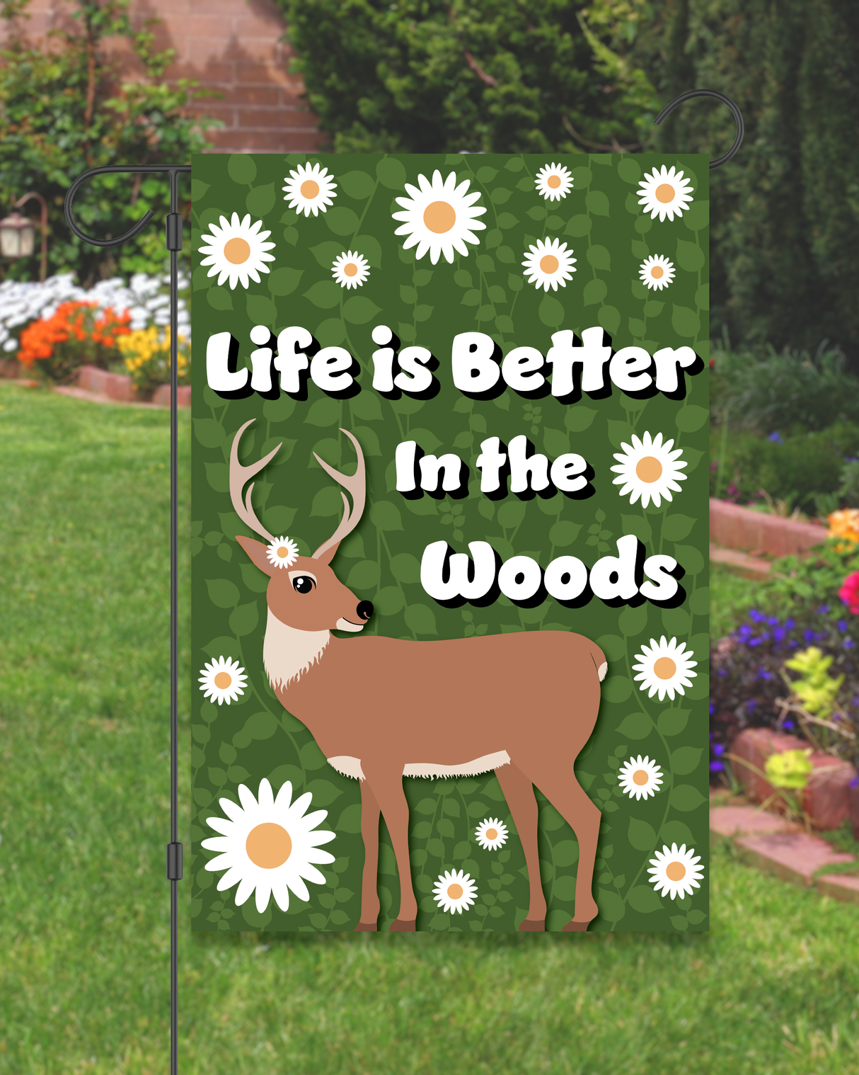 "Life Is Better in the Woods" Garden Flag #G2463-1