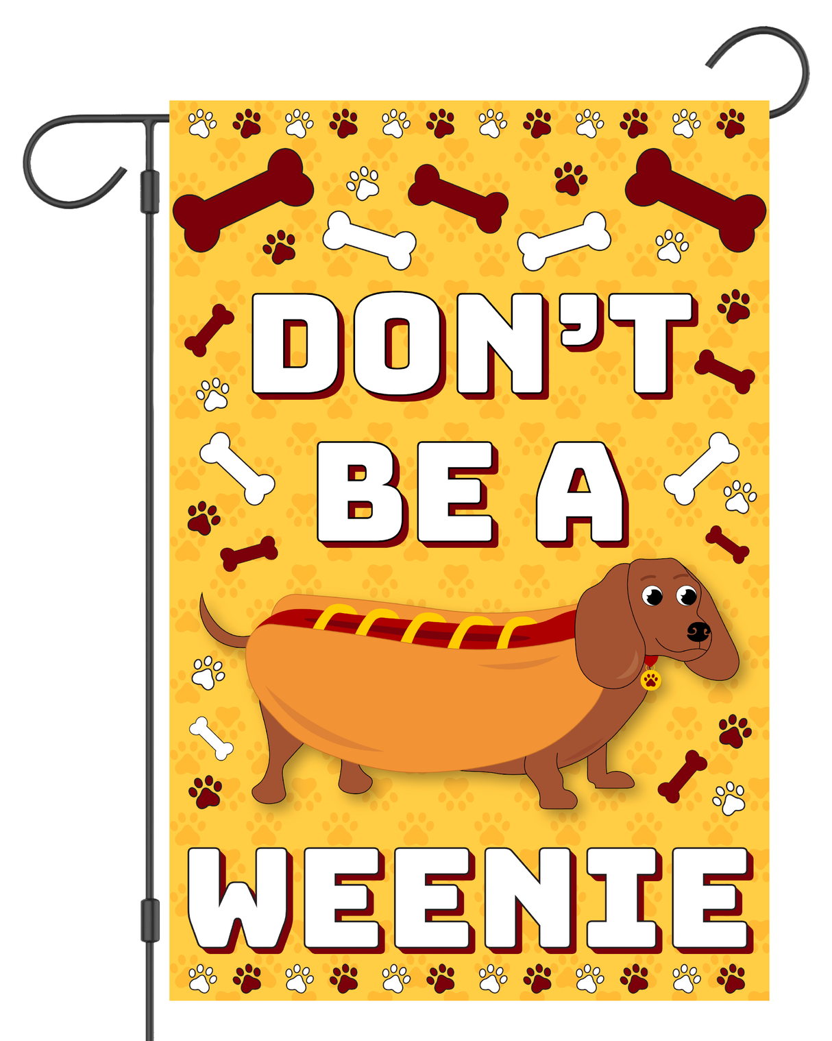 "Don't Be a Weenie" Hot Dog Garden Flag G3003