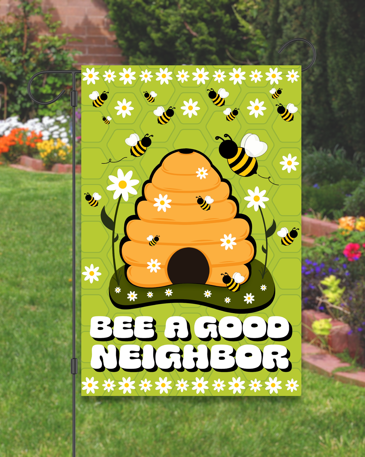 "Bee a Good Neighbor" Bee Hive Garden Flag #G3006