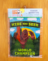 "Hide and Seek World Champion" Bigfoot Garden Flag #G3007