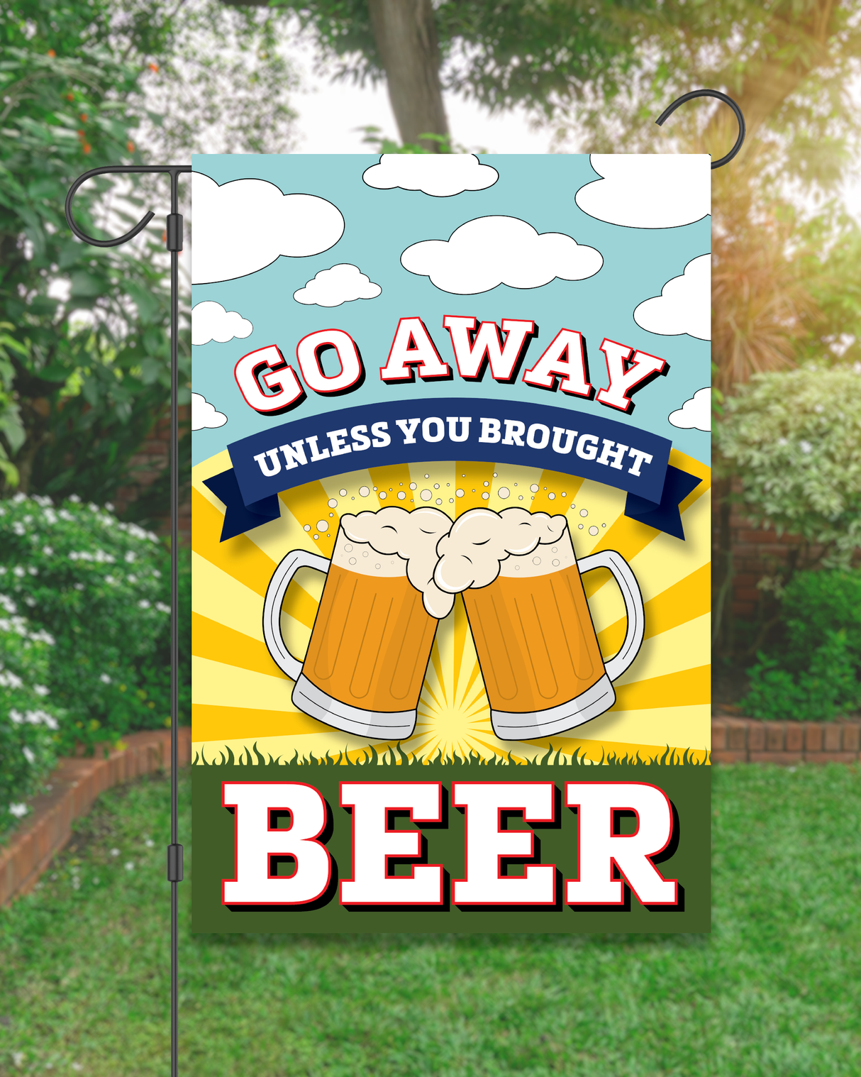 "Go Away...Unless You Brought Beer" Garden Flag #G3011