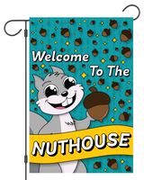 "Welcome to the Nuthouse" Squirrel Garden Flag #G3012