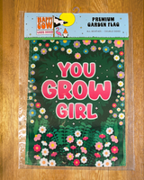 "You Grow Girl" Garden Flag #G3015