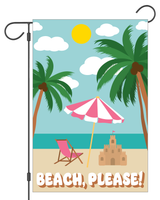 "Beach, Please" Garden Flag #G3020