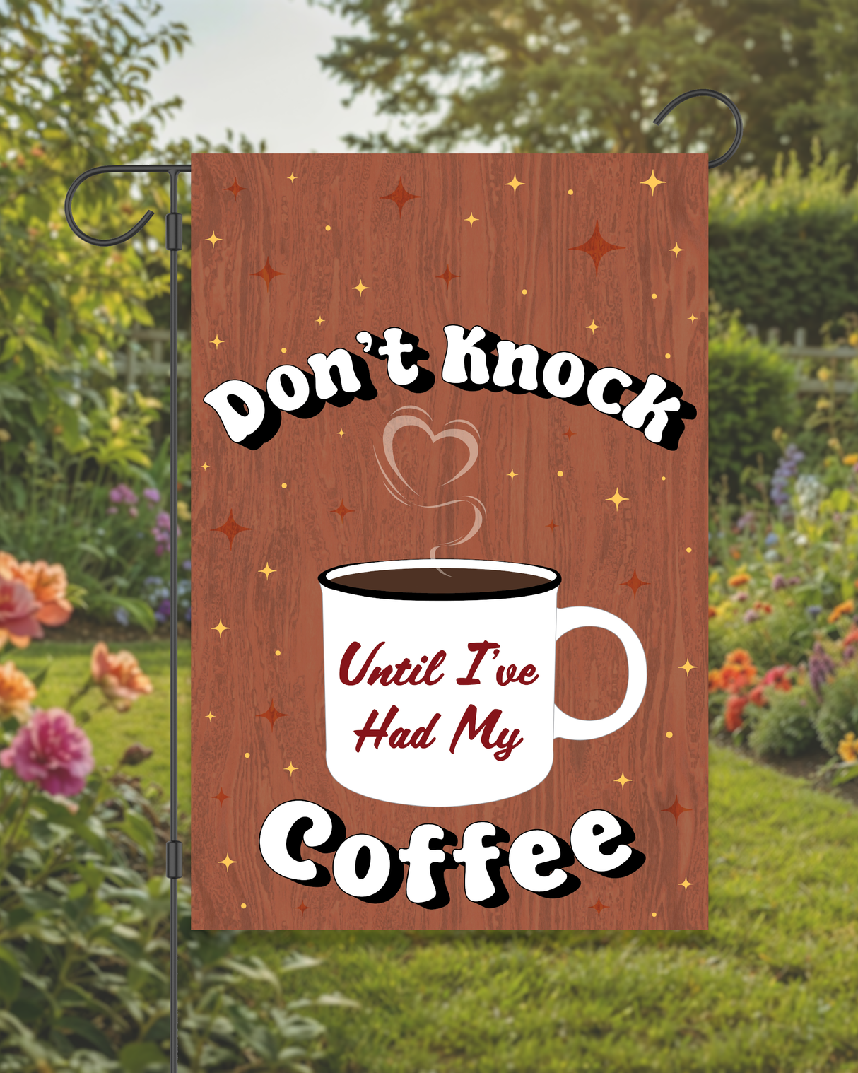 "Don't Knock Until I've Had My Coffee" Garden Flag #G3023