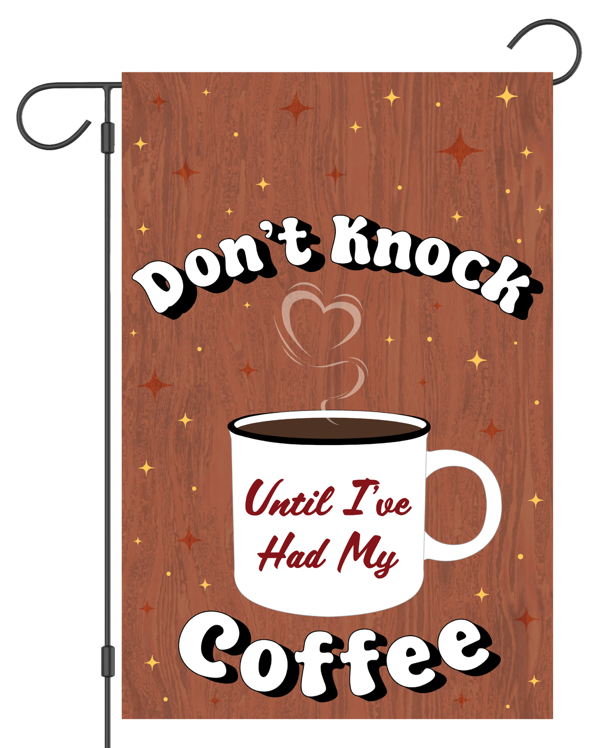 "Don't Knock Until I've Had My Coffee" Garden Flag #G3023