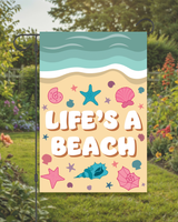 "Life's a Beach" Garden Flag #G3024