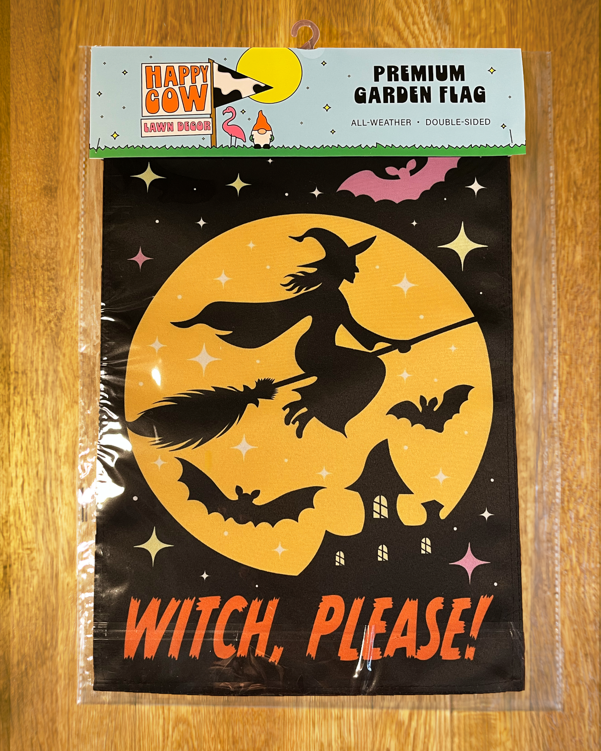 "Witch, Please" Halloween Garden Flag #G3035