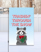 "Trashin' Through the Snow" Raccoon Garden Flag #G3055