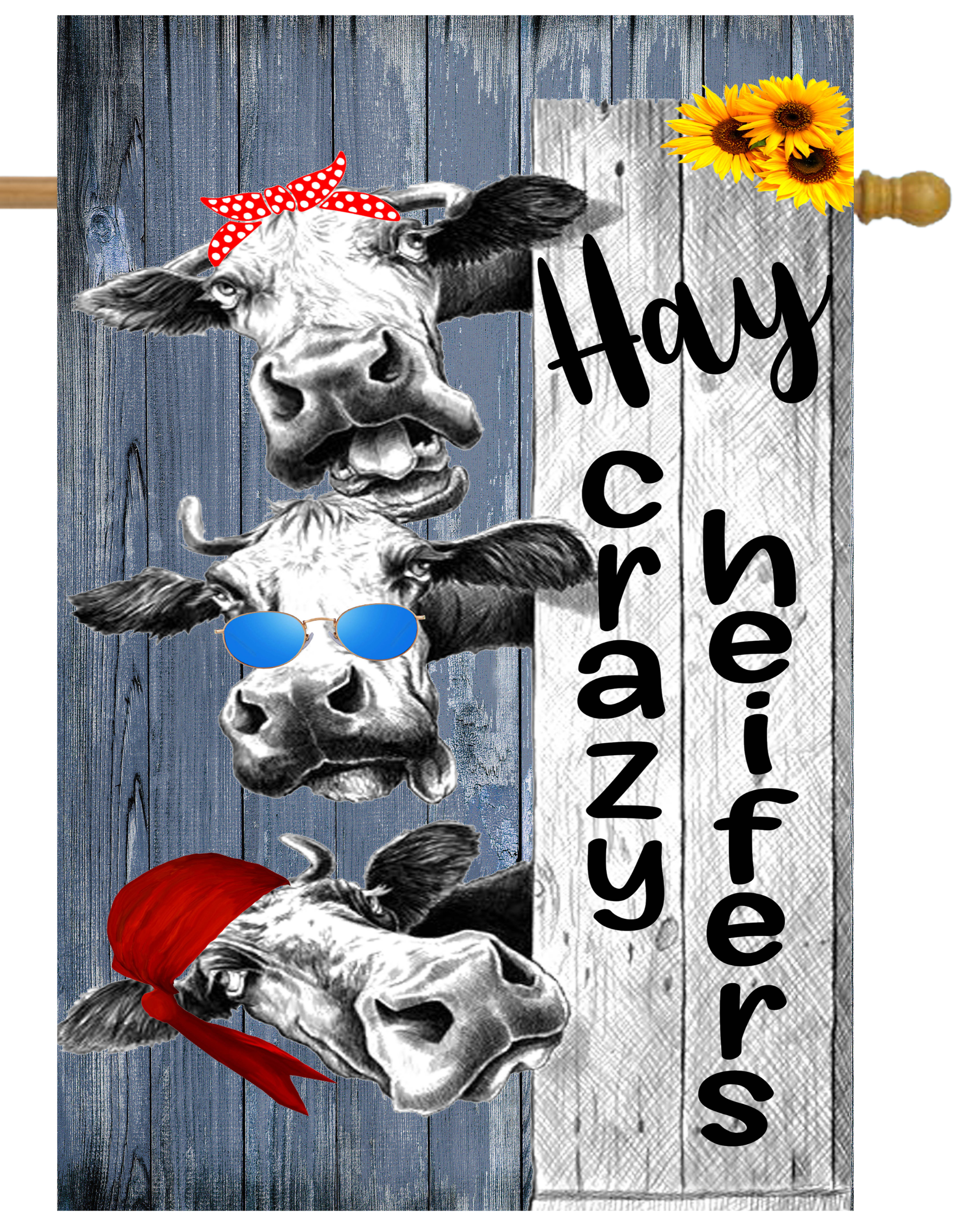 Hay, Crazy Heifers House Flag # H1543