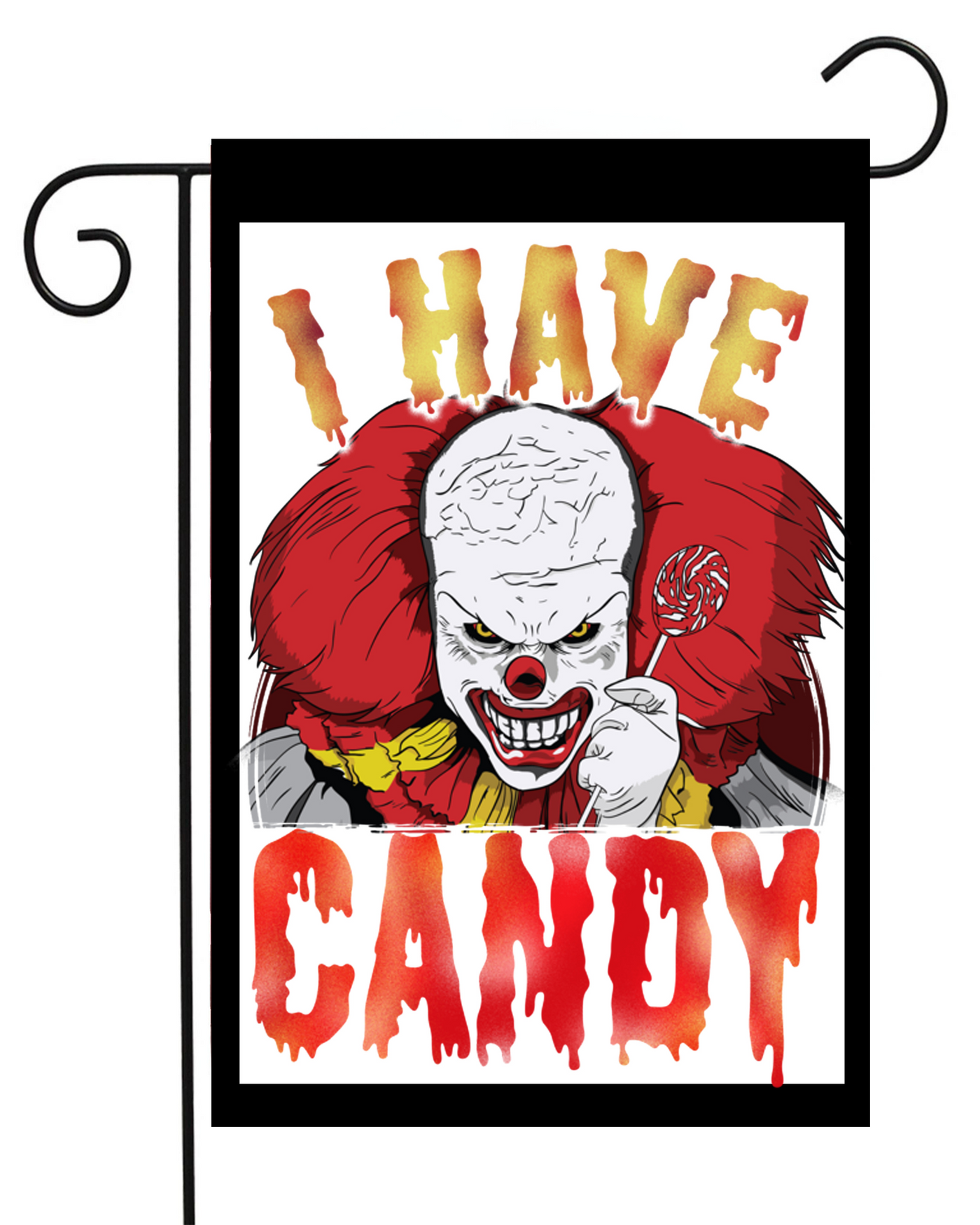 I Have Candy Scary Clown Garden Flag #G1605