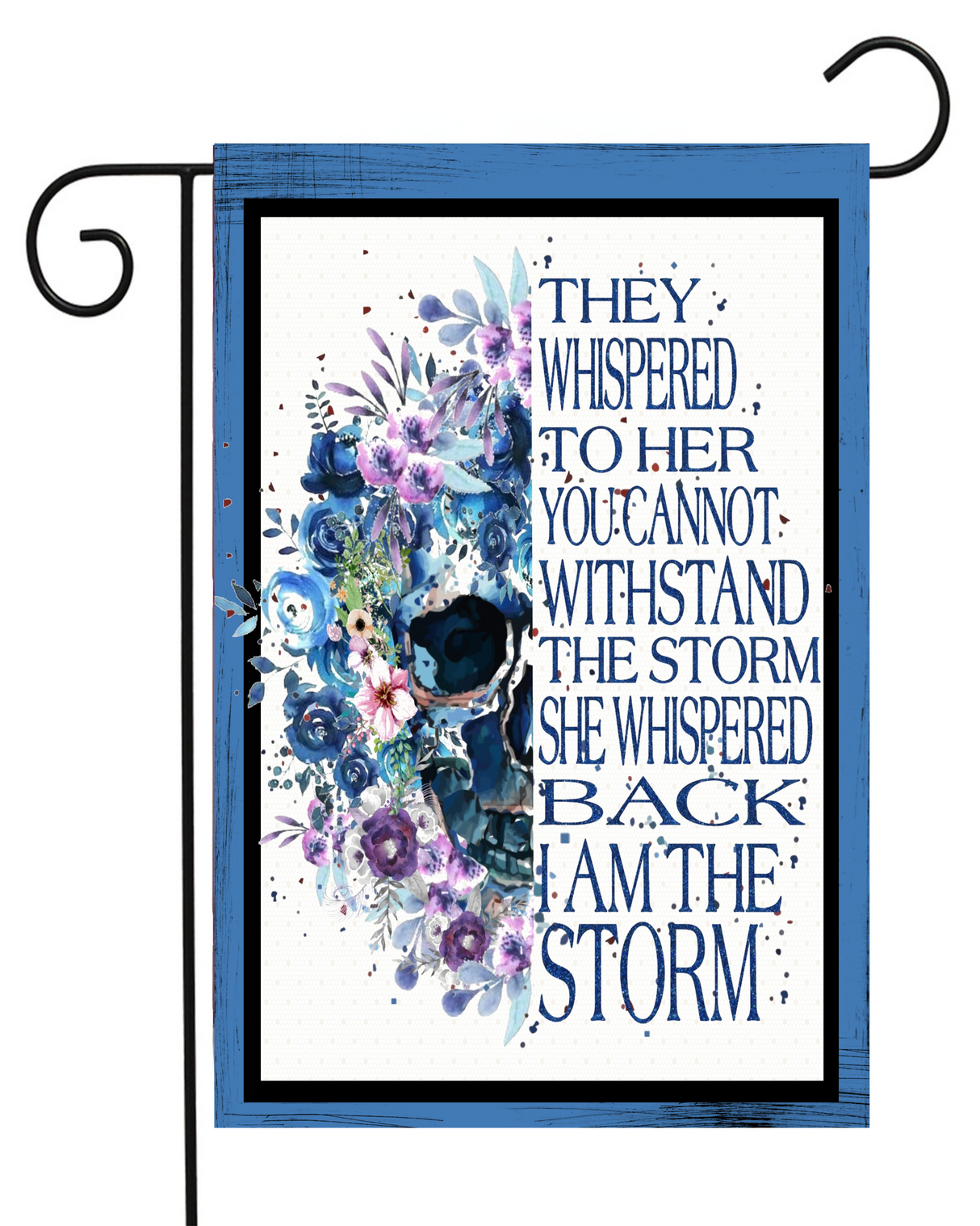 I am the Storm Garden Flag #G2182