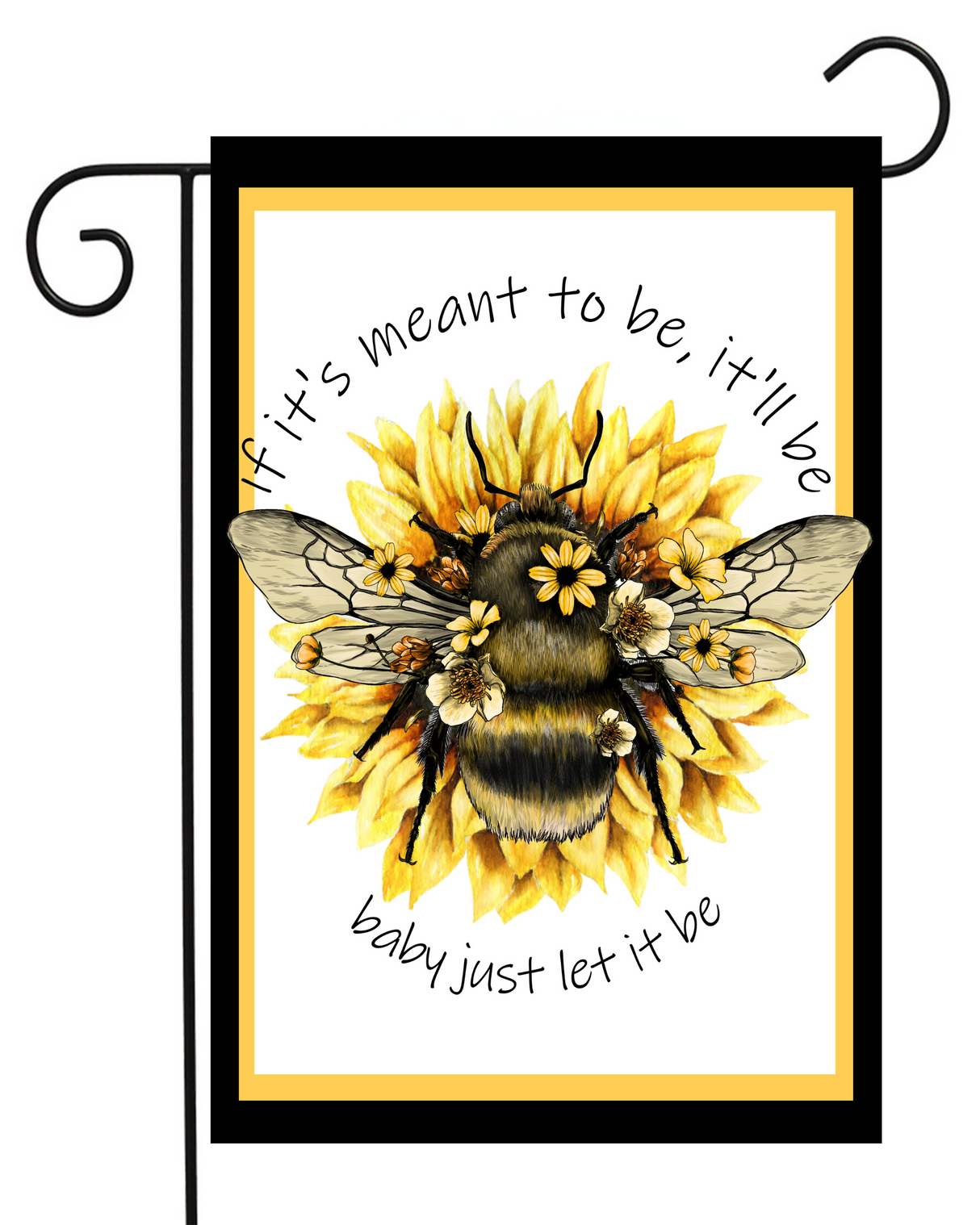 If it's Meant to Bee Garden Flag #G1804