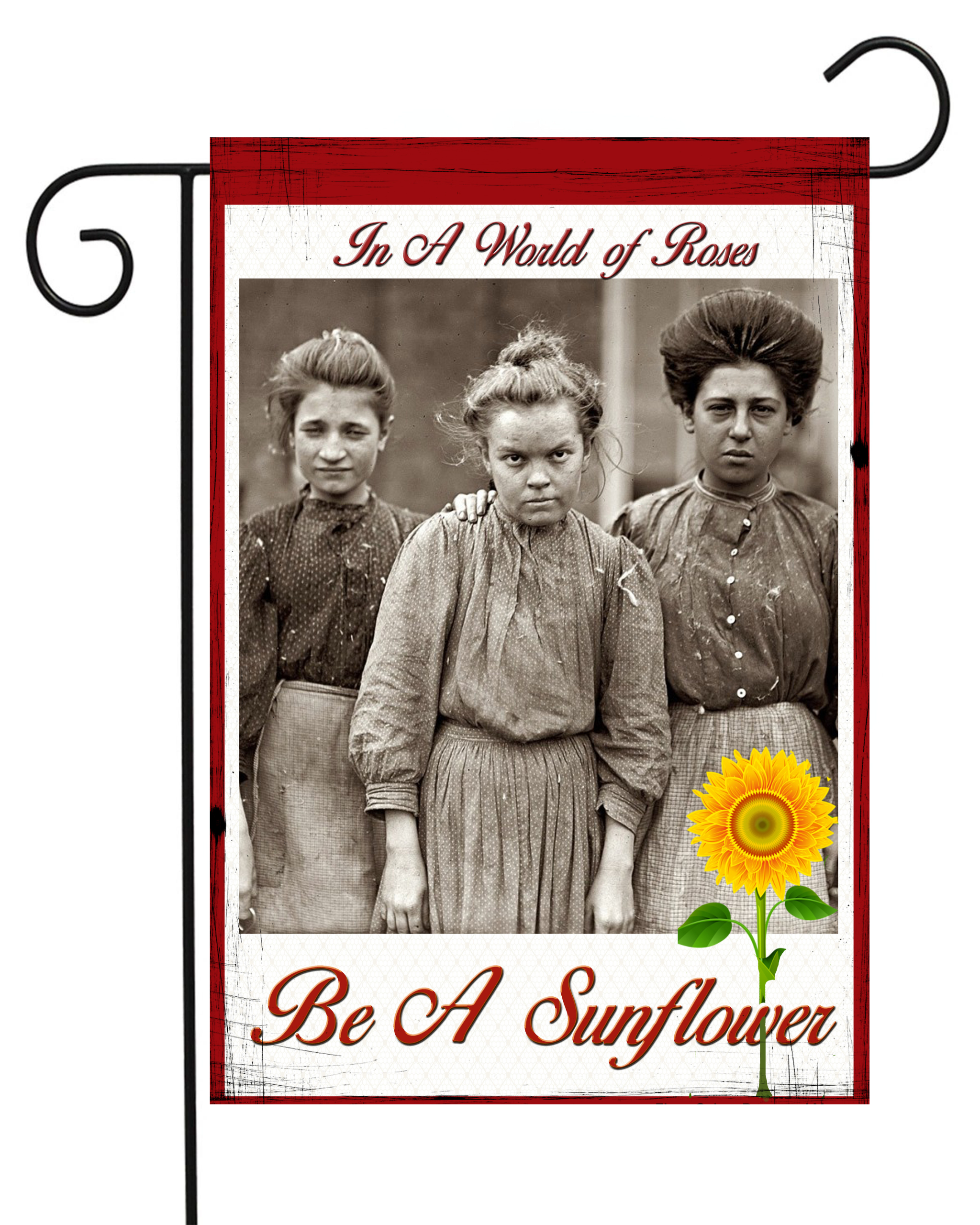 In a World Of Roses, be a Sunflower Garden Flag #G1479