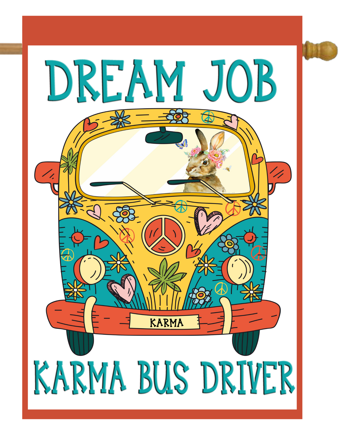 Karma Bus Driver House Flag # H1458