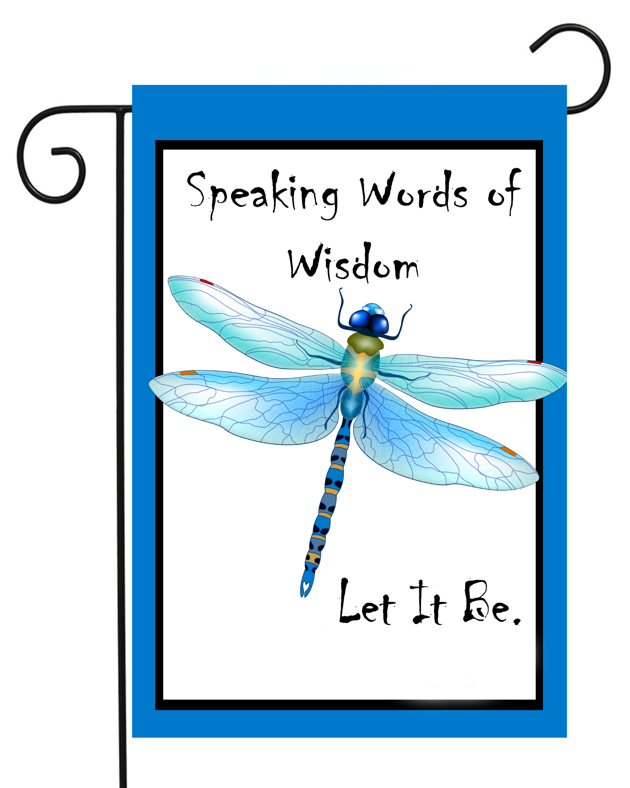 Let It Be Dragonfly Garden Flag #G1328