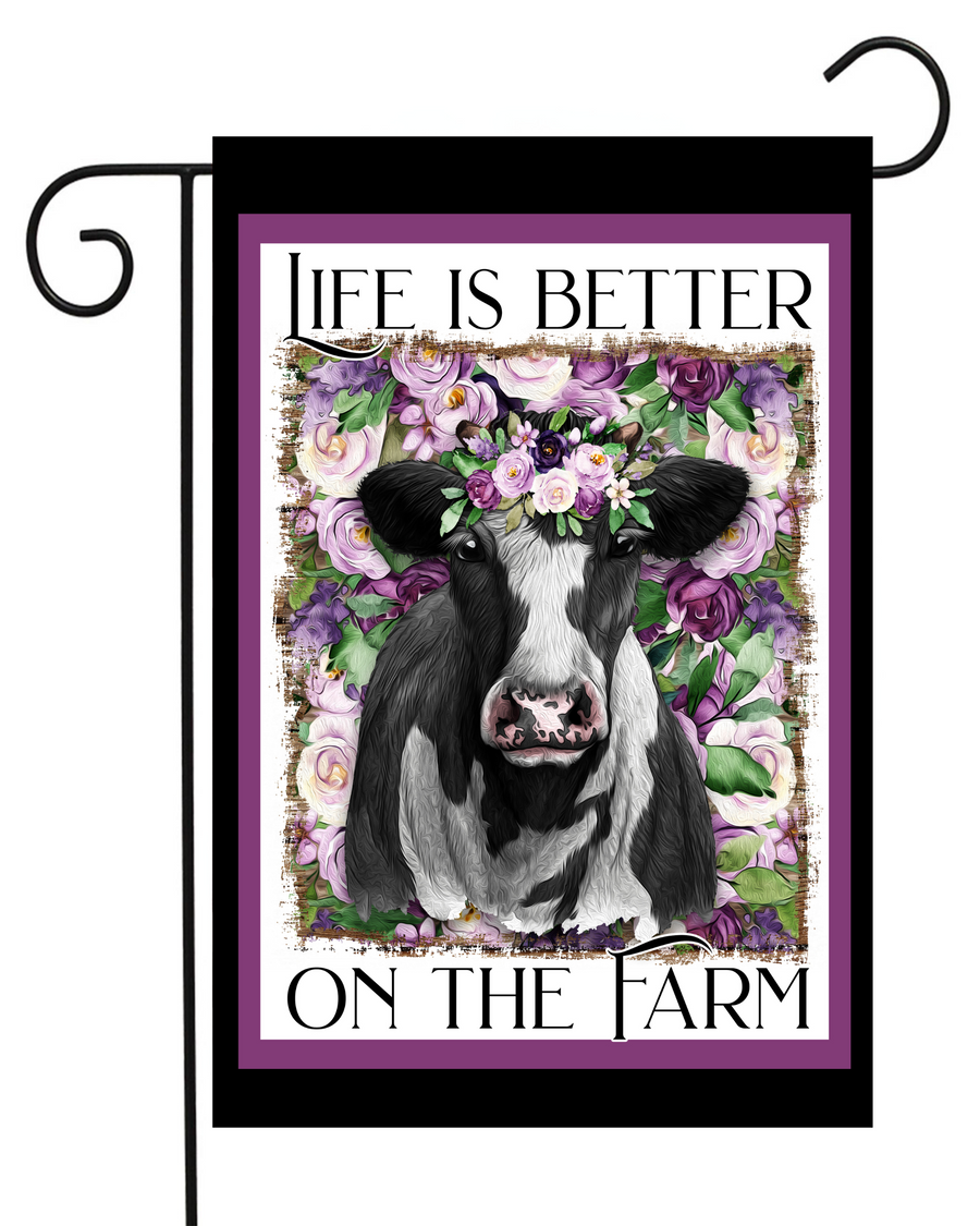 Life is Better on the Farm Cow Flowers Garden Flag #G2556