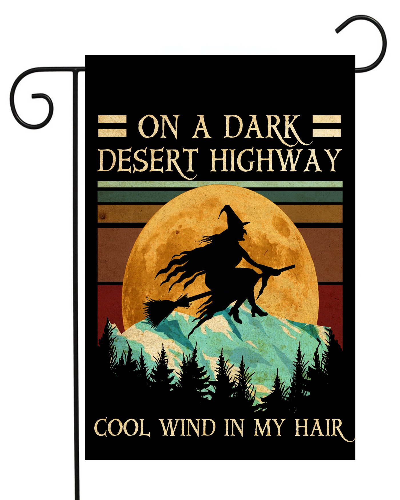 On a Dark Desert Highway Witch Garden Flag #G2025