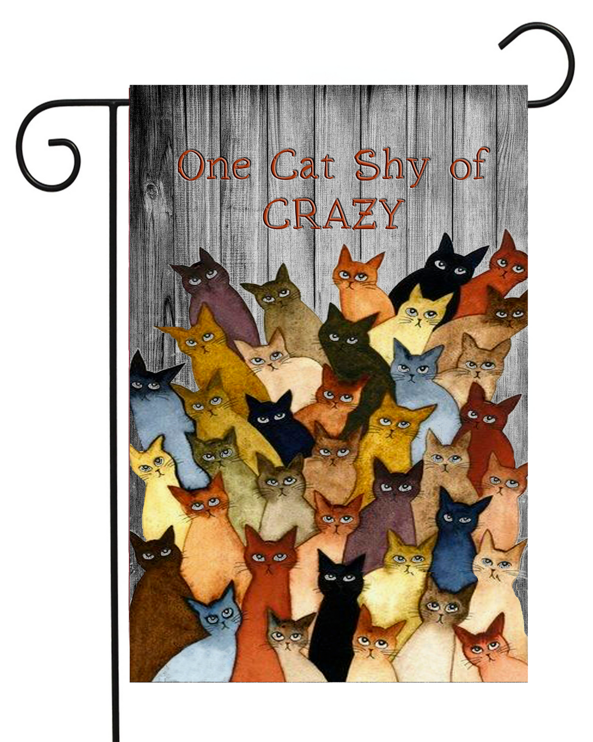 One Cat Shy of Crazy Garden Flag #G1110