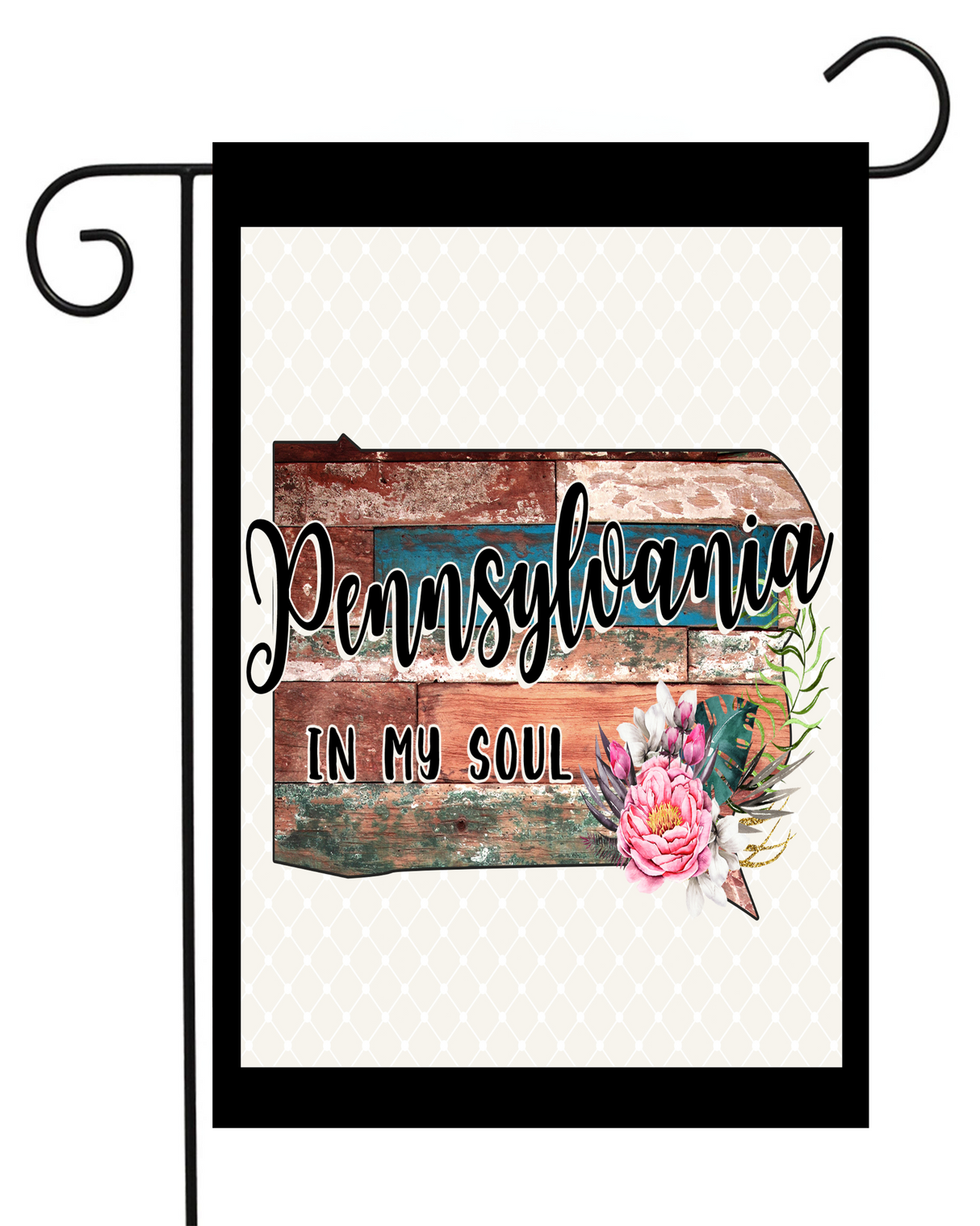 Pennsylvania In My Soul Garden Flag #G2373