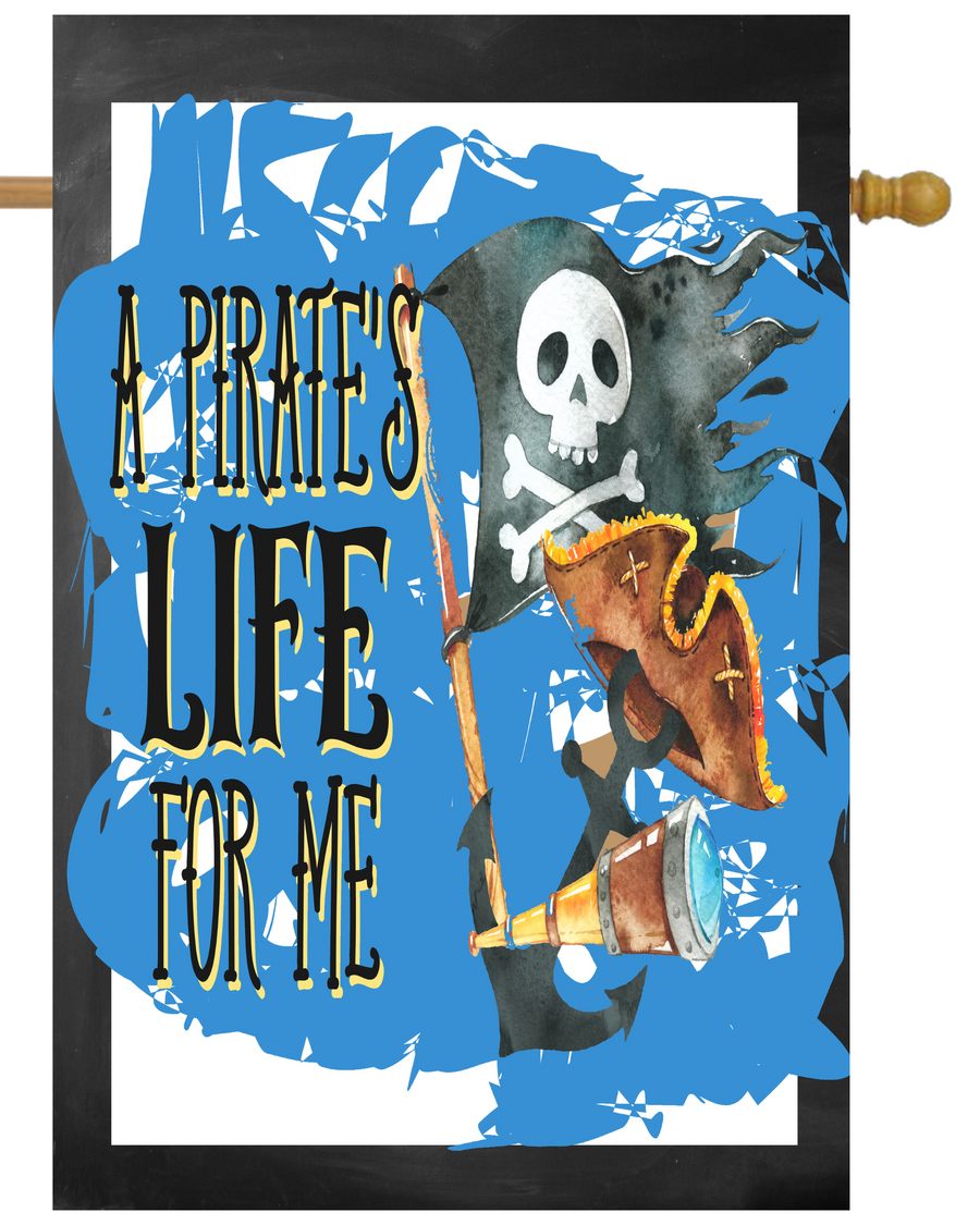 Pirate's Life For Me House Flag # H1907