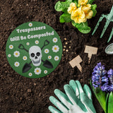 “Trespassers Will be Compsted” Garden Stepping Stone #S1004