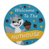 “Welcome to the Nuthouse” Garden Stepping Stone #S1005