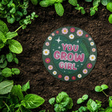 “You Grow Girl” Garden Stepping Stone #S1006
