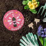 “Hope You Brought Wine ”Garden Stepping Stone #S1012